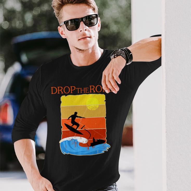 Drop The Rope Wake Surfing Boat Lake Wakesuring Long Sleeve T-Shirt Gifts for Him