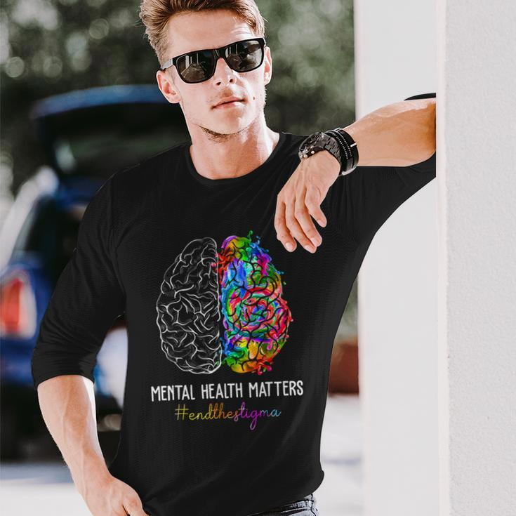 End The Stigma Mental Health Matters Mental Awareness Long Sleeve T-Shirt Gifts for Him