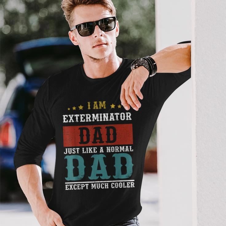 Exterminator Dad Fathers Day Daddy Long Sleeve T-Shirt Gifts for Him