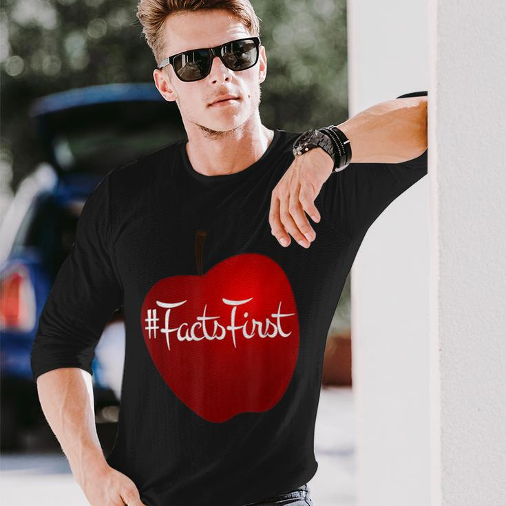 Facts First This Is An Apple Factsfirst Long Sleeve T-Shirt Gifts for Him