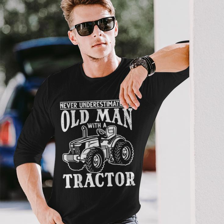 Farming Never Underestimate An Old Man With A Tractor Owners Long Sleeve T-Shirt Gifts for Him