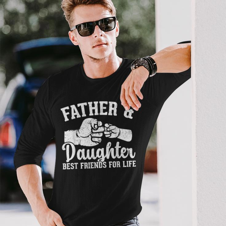 Father And Daughter Best Friends For Life Fathers Day Long Sleeve T-Shirt Gifts for Him
