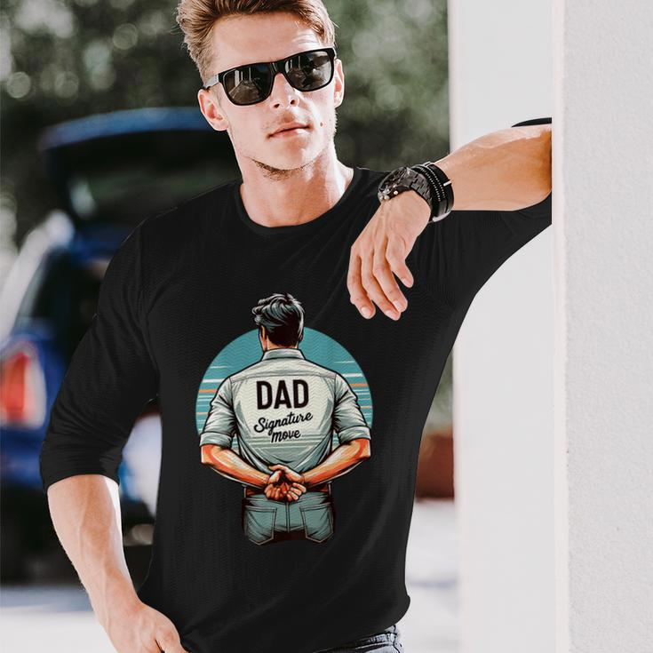 Father's Day Classic Dad Signature Move Quote Dads Long Sleeve T-Shirt Gifts for Him