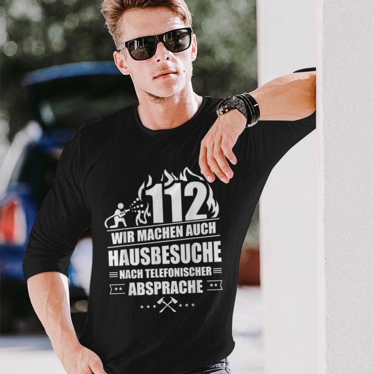 Feuerwehr 112 Wir Machen Hausbesuche Fireman Langarmshirts Geschenke für Ihn