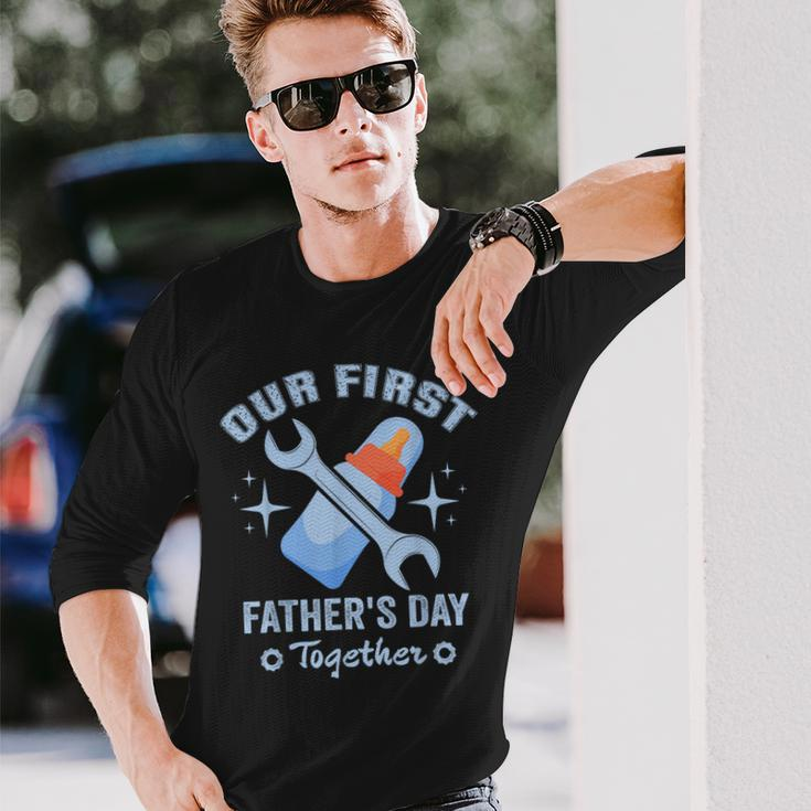 Our First Father's Day Together Mechanic Dad Long Sleeve T-Shirt Gifts for Him