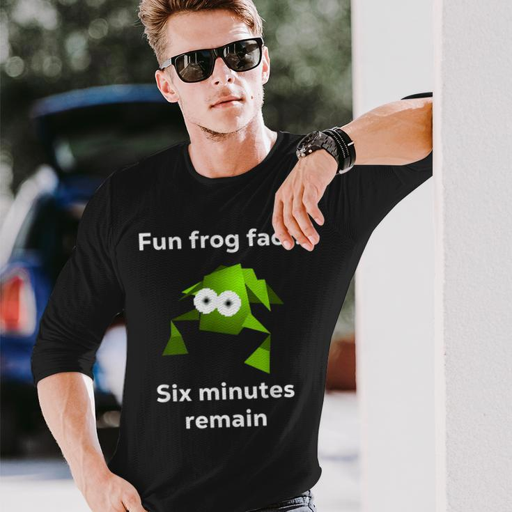 Fun Frog Fact Six Minutes Remain Cursed Frog Long Sleeve T-Shirt Gifts for Him