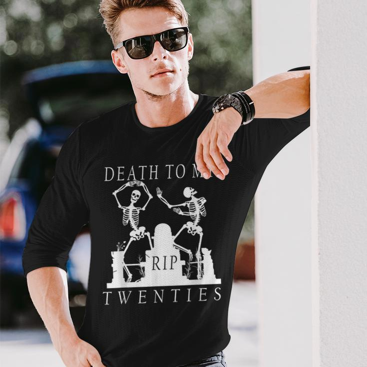 30Th Birthday RIP Death To My Twenties Skeletons Long Sleeve T-Shirt Gifts for Him