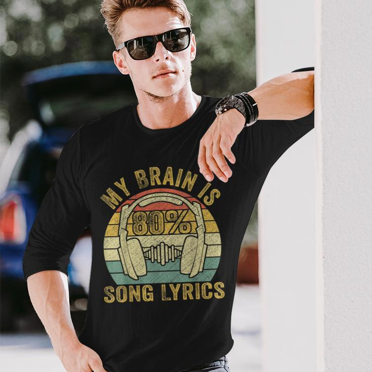 & Cool Music Lover Life My Brain Is 80 Song Lyrics Long Sleeve T-Shirt Gifts for Him