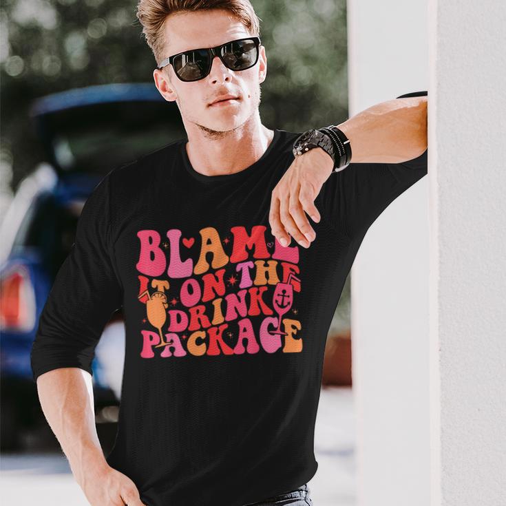 Cruise Matching Quote Blame It On The Drink Package Long Sleeve T-Shirt Gifts for Him