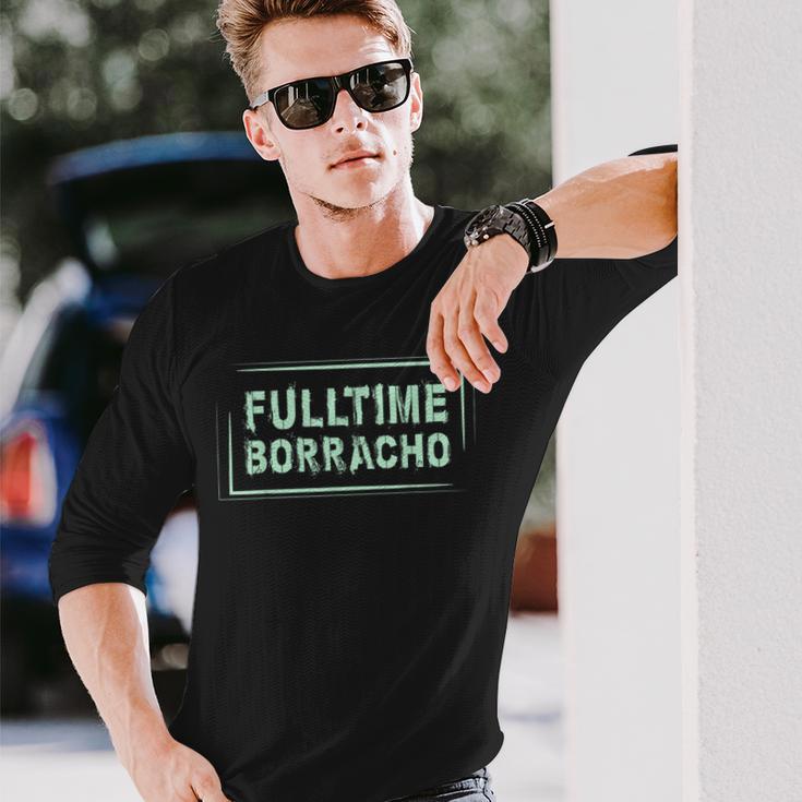 DrinkingFulltime Borracho Spanish Word Long Sleeve T-Shirt Gifts for Him