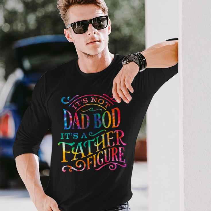 Its Not Dad Bod Father Figure Fathers Day Tie Dye Mens Long Sleeve T-Shirt Gifts for Him