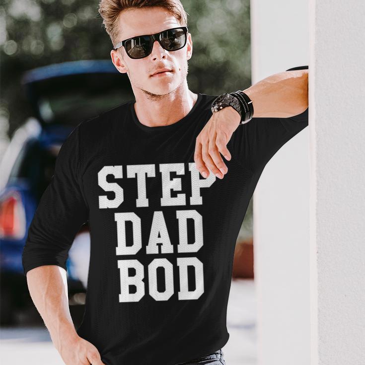 Step Dad Bod Fitness Gym Exercise Father Long Sleeve T-Shirt Gifts for Him