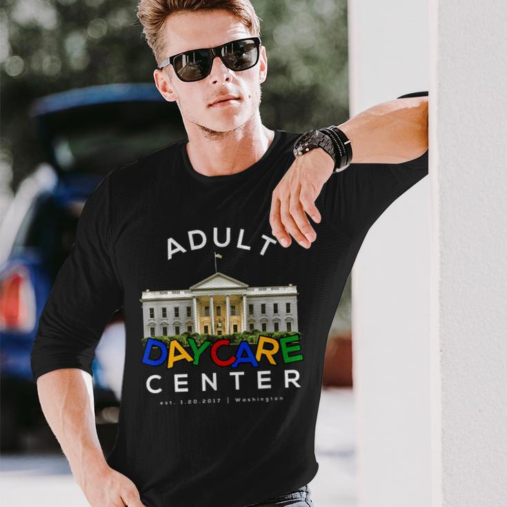 White House Adult Day Care President Long Sleeve T-Shirt Gifts for Him