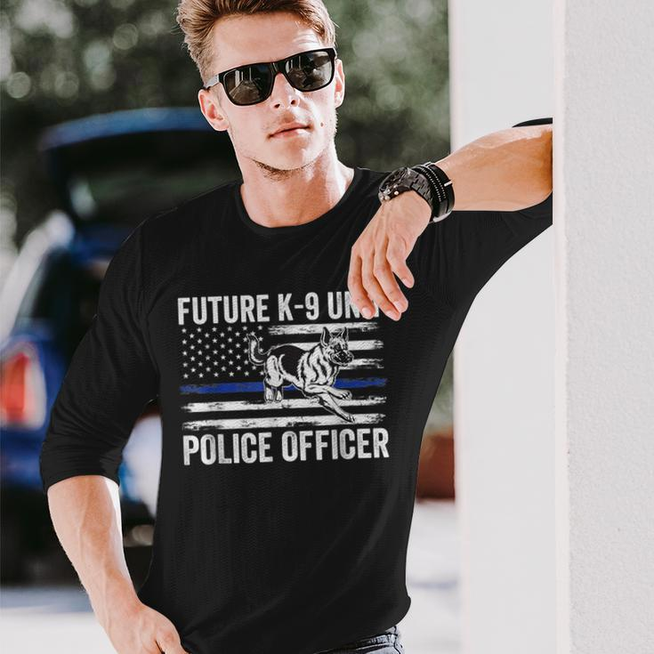 Future K-9 Unit Police Officer Proud Law Enforcement Long Sleeve T-Shirt Gifts for Him