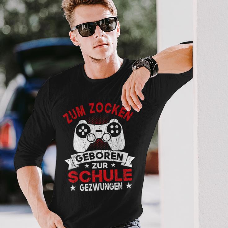 Gamer Zocker Games Zum Zocken Geboren Zur Schul Langarmshirts Geschenke für Ihn