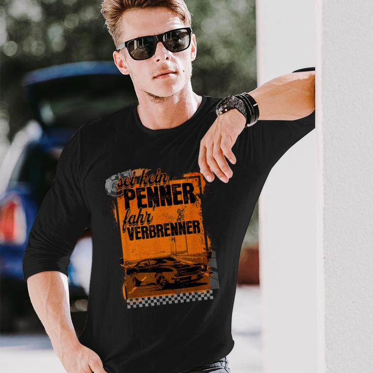 With German Text Sei Kein Penner Fahr Verbrenner Black Langarmshirts Geschenke für Ihn