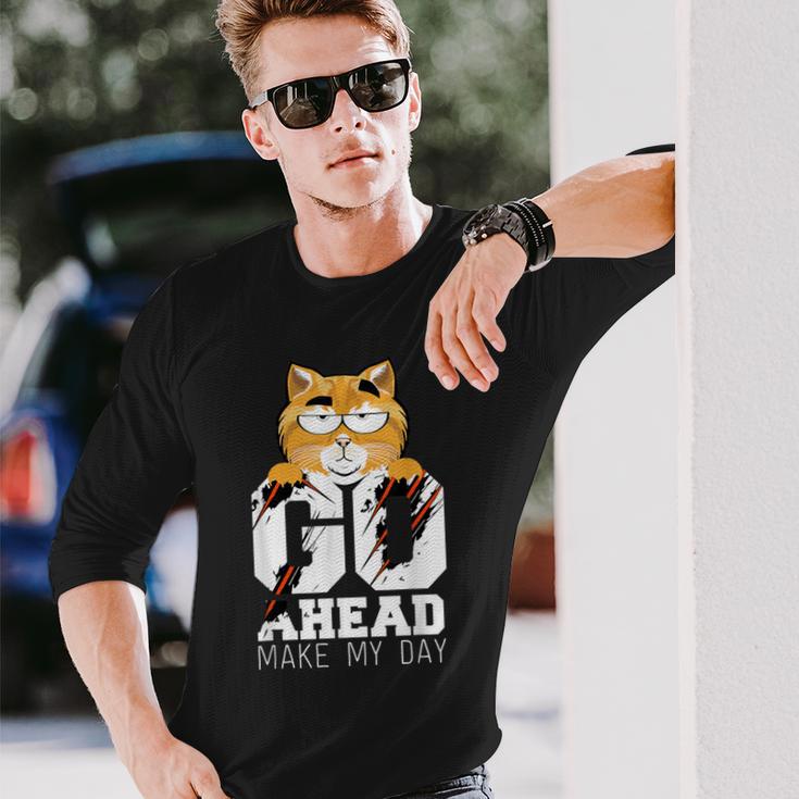 Go Ahead And Make My Day Cat Movie Quote Long Sleeve T-Shirt Gifts for Him