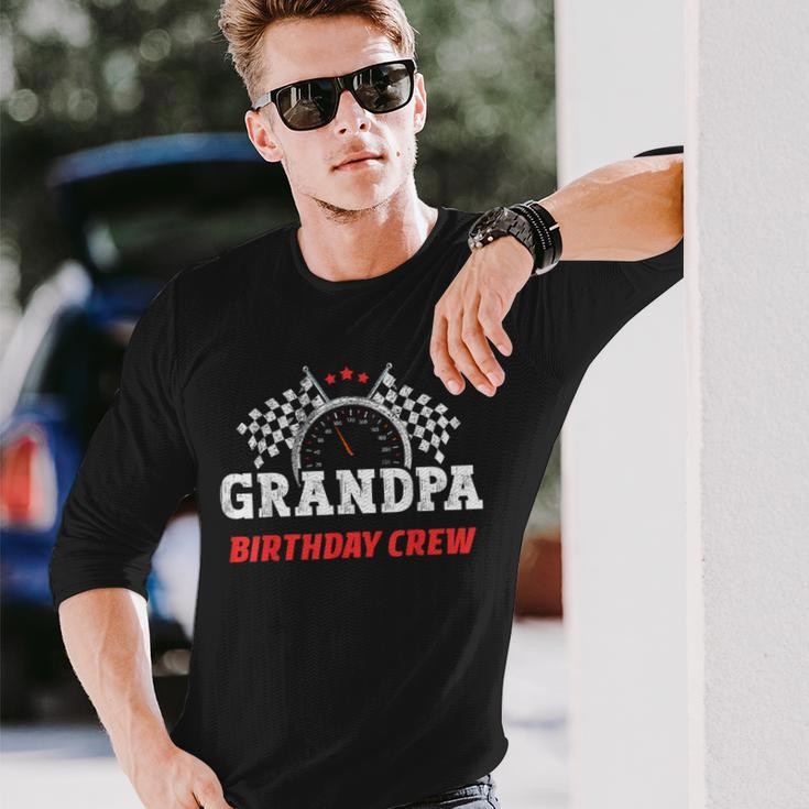 Grandpa Birthday Crew Race Car Theme Party Racing Car Driver Long Sleeve T-Shirt Gifts for Him