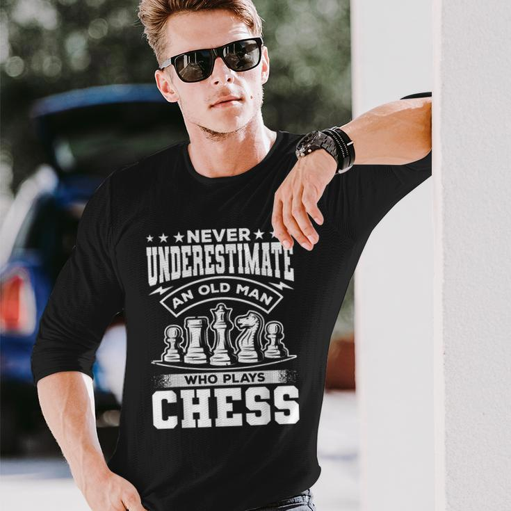 Grandpa Never Underestimate An Old Man Who Plays Chess Long Sleeve T-Shirt Gifts for Him