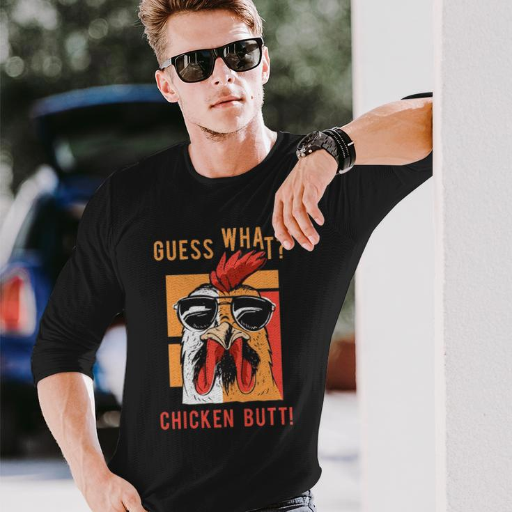 Guess What Chicken Butt Dad Siblings Friends Humor Long Sleeve T-Shirt Gifts for Him