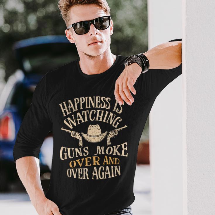 Happiness Is Watching Gunsmoke Over And Over Again Long Sleeve T-Shirt Gifts for Him