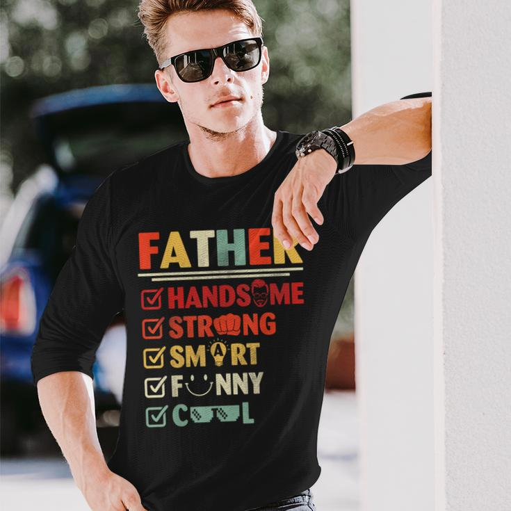 Happy Day Me You Father Handsome Strong Smart Cool Long Sleeve T-Shirt Gifts for Him