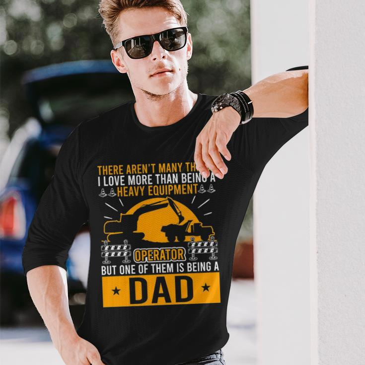 Heavy Equipment Operator Dad Occupation Long Sleeve T-Shirt Gifts for Him
