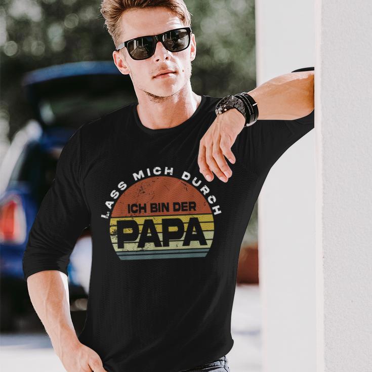 Herren Lass Mich Durch Ich Bin Der Papa Papa Langarmshirts Geschenke für Ihn