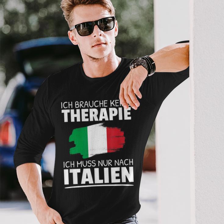 Ich Brauche Keine Therapie Ich Muss Nur Nach Italien Langarmshirts Geschenke für Ihn