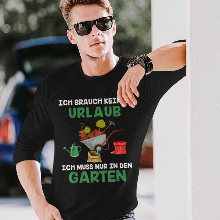 Ich Brauche Keinen Urlaub Ich Muss Nur In Den Garten Gärtner Langarmshirts Geschenke für Ihn