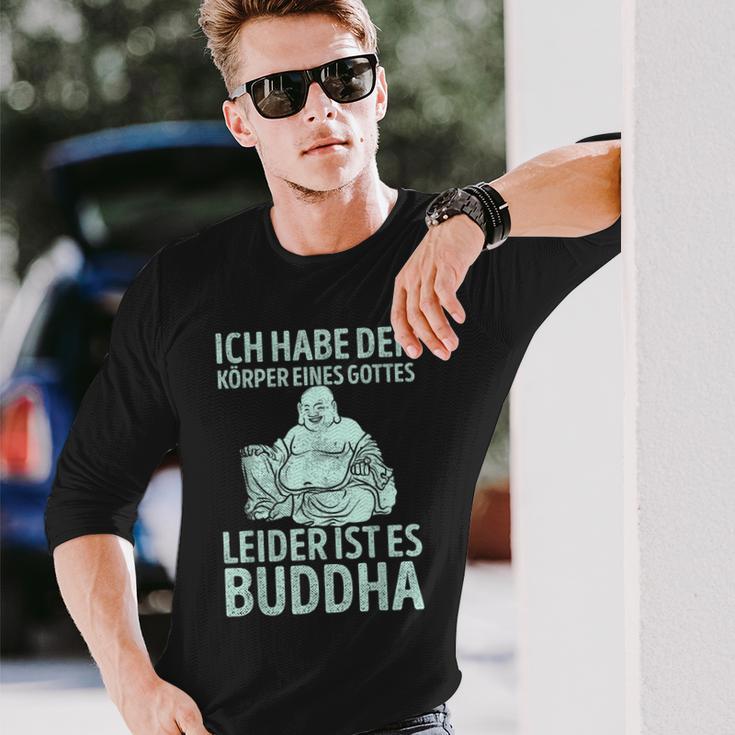 Ich Habe Den Körper Einer Gottes Unider Ist Es Buddha Langarmshirts Geschenke für Ihn