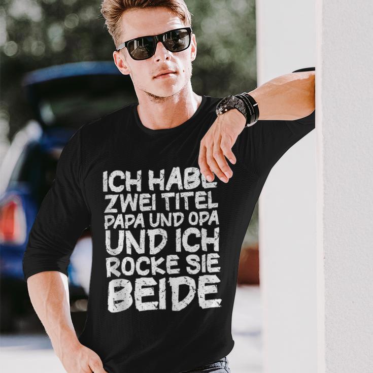 Ich Habe Zwei Titel Papa Und Opa Für Opa Undater Langarmshirts Geschenke für Ihn