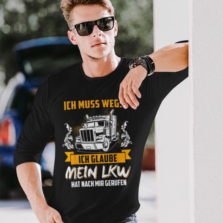 Ich Muss Weg Ich Glaub Mein Lkw Hat Nach Mir Gerufen Langarmshirts Geschenke für Ihn