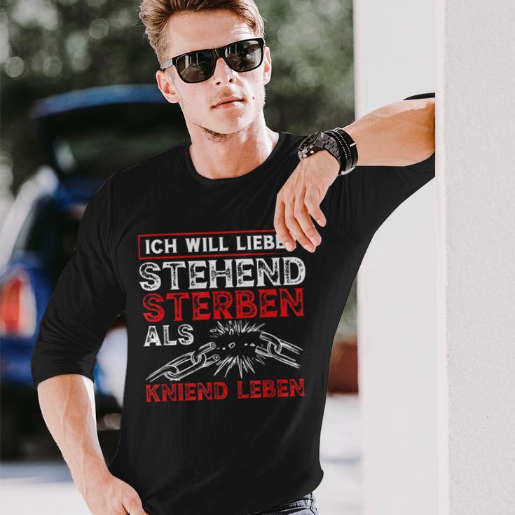 Ich Will Lieber Steht Sterben Als Kniend Leben Langarmshirts Geschenke für Ihn