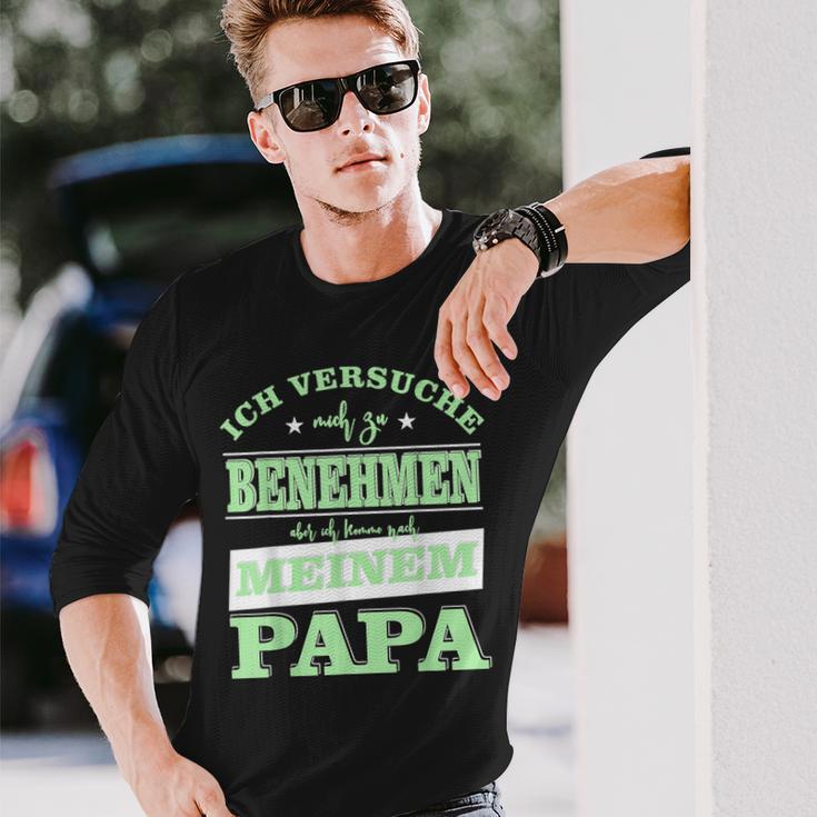 Ichersuche Mich Zu Benehmen Ich Komme Nach Papa Langarmshirts Geschenke für Ihn