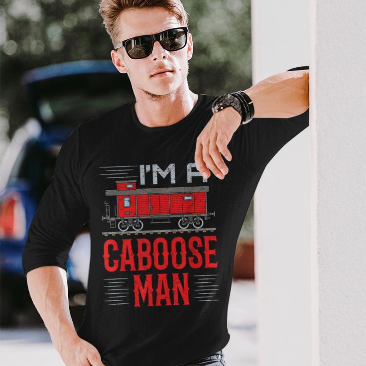 I'm A Caboose Man Hobbyist Model Train Long Sleeve T-Shirt Gifts for Him