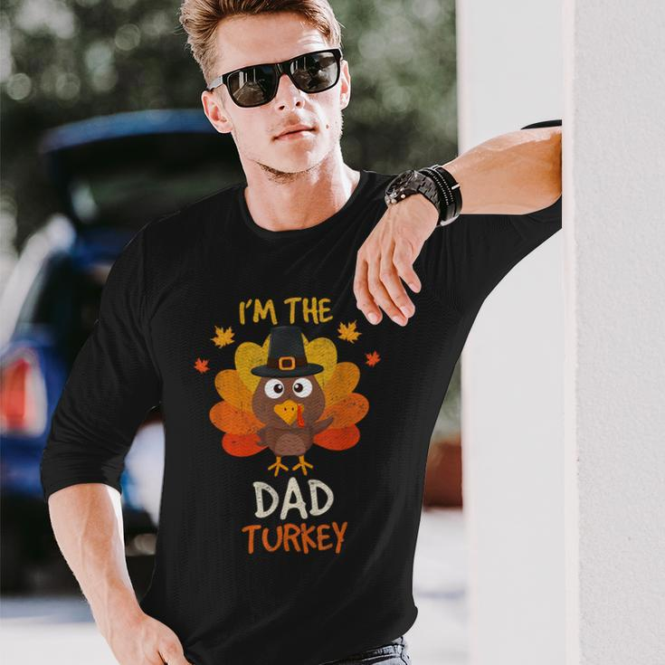I'm The Dad Turkey Matching Family Thanksgiving Dad Turkey Long Sleeve T-Shirt Gifts for Him