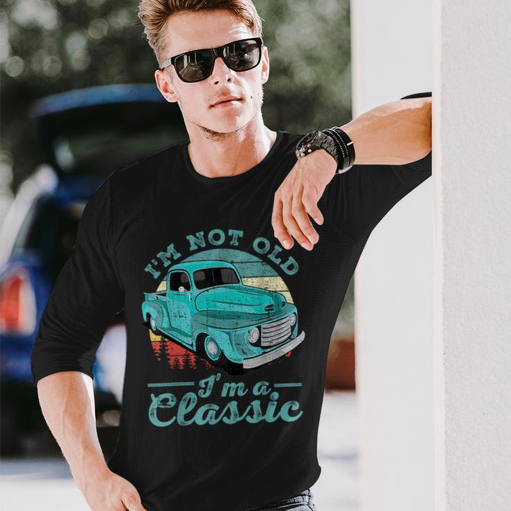 I'm Not Old I'm Classic Retro Cool Car Vintage Long Sleeve T-Shirt Gifts for Him