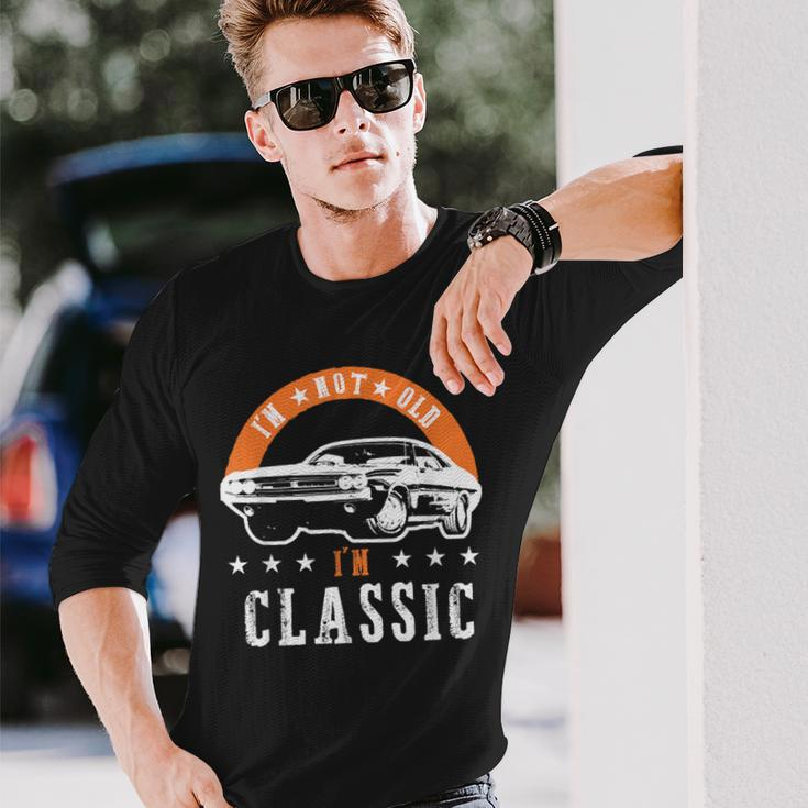 I'm Not Old I'm Classic Muscle Cars Retro Dad Vintage Car Long Sleeve T-Shirt Gifts for Him
