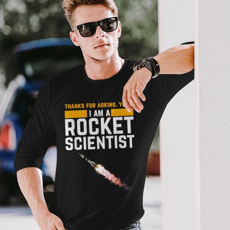 I'm A Rocket Scientist Rocket Science Long Sleeve T-Shirt Gifts for Him