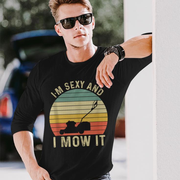 I'm Sexy And I Mow It Lustiger Reitmäher Mähkunst Für Papa Langarmshirts Geschenke für Ihn