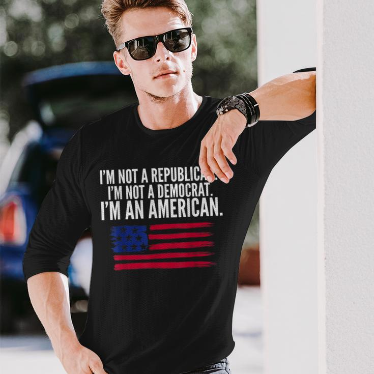 Independent Voter Not Republican Not Democrat American Long Sleeve T-Shirt Gifts for Him