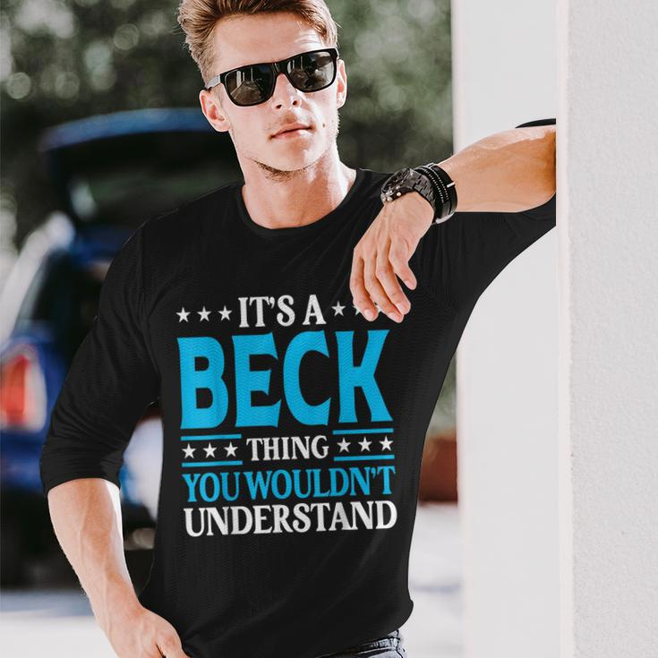 It's A Beck Thing Surname Family Last Name Beck Long Sleeve T-Shirt Gifts for Him