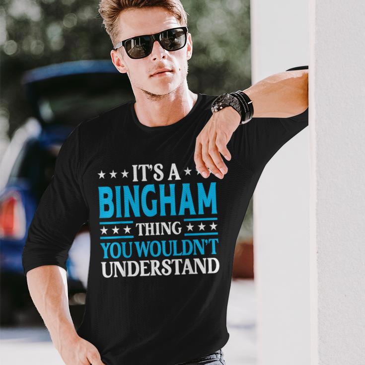 It's A Bingham Thing Surname Family Last Name Bingham Long Sleeve T-Shirt Gifts for Him