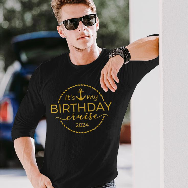 It's My Birthday Cruise 2024 Long Sleeve T-Shirt Gifts for Him