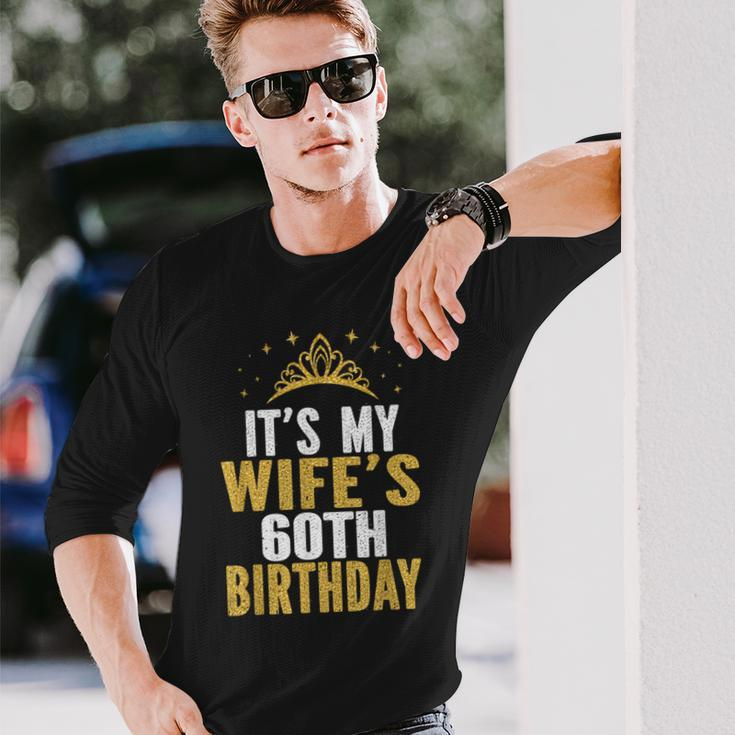 It's My Wife's 60Th Birthday 60 Years Old Wives Long Sleeve T-Shirt Gifts for Him