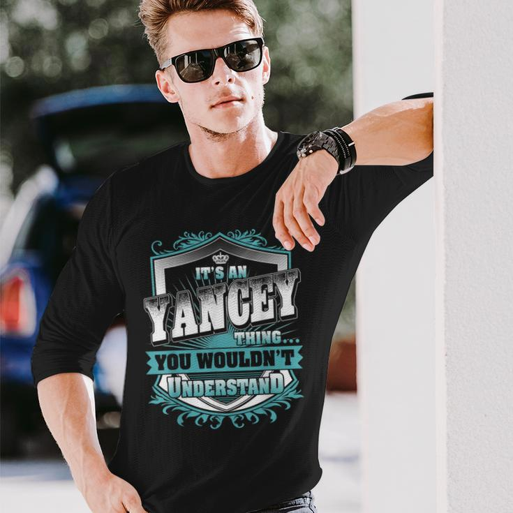 It's An Yancey Thing You Wouldn't Understand Name Vintage Long Sleeve T-Shirt Gifts for Him