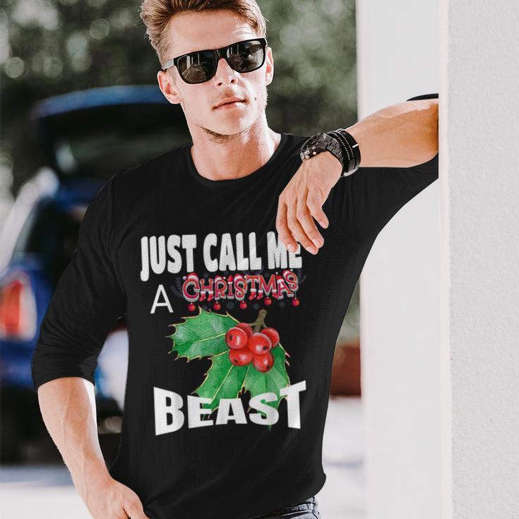 Just Call A Christmas Beast With Cute Holly Leaf Long Sleeve T-Shirt Gifts for Him