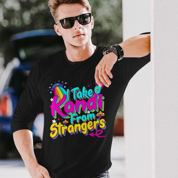 I Take Kandi From Strangers Edm Techno Rave Party Festival Long Sleeve T-Shirt Gifts for Him