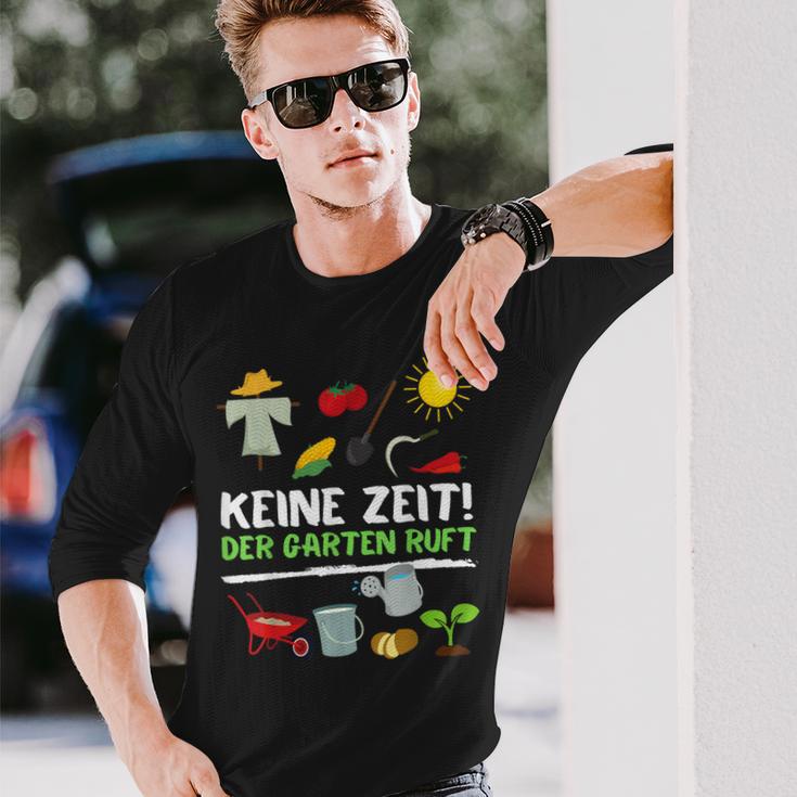 Keine Zeit Der Garten Ruft No Time The Garden Calls Langarmshirts Geschenke für Ihn